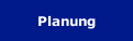 Planung
